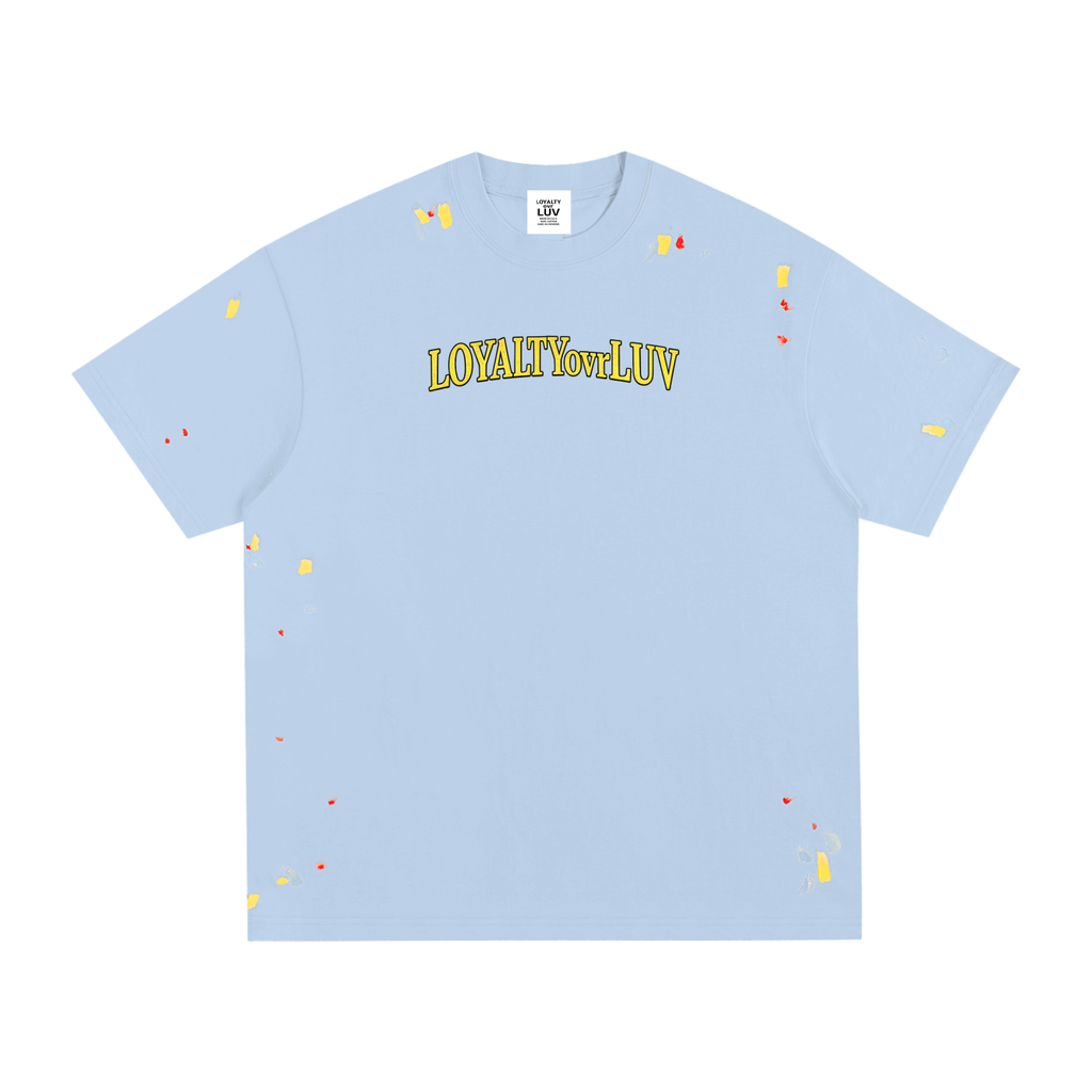 LOYALTYovrLUV~ Painted T-Shirt